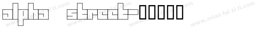 alpha street字体转换